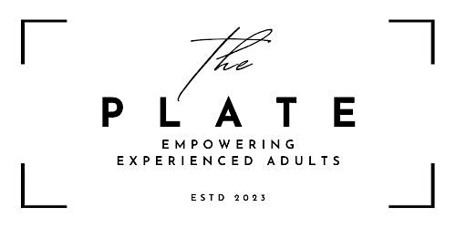 Hauptbild für THE PLATE: Empowering Experienced Adults