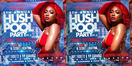 Hush Pool Party 2019 Party 2 | Sunday Sept 1st | Labor Day Weekend| Secret Location! primary image