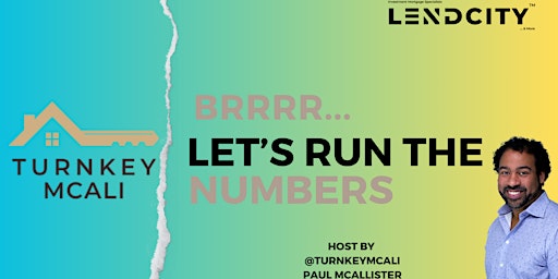 BRRRR's - Let's Run the Numbers Series - Turnkey McAli primary image