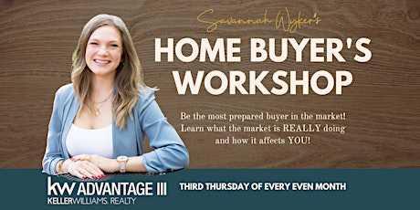 June Home Buyer's Workshop (Led by a Top 1% Realtor)