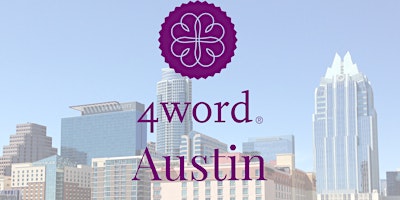 Hauptbild für 4word: Austin Monthly Gathering