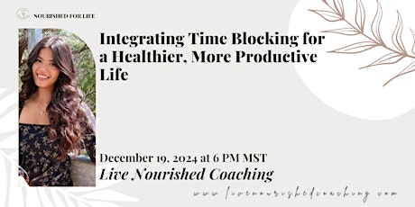 Integrating Time Blocking for a Healthier, More Productive Life