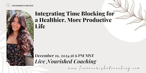 Integrating Time Blocking for a Healthier, More Productive Life primary image