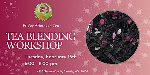 February Tea Blending Workshop primary image