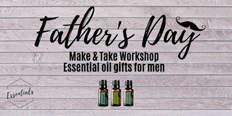 Father's Day make & take - essential oil gifts for men! primary image