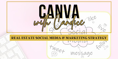 Real Estate Social Media Strategy & Marketing for 2024 | Canva with Candice primary image