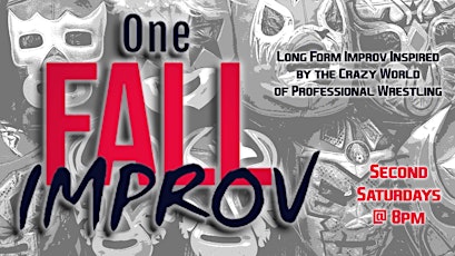 One Fall Improv - A Pro-Wrestling Inspired Improv Comedy Show