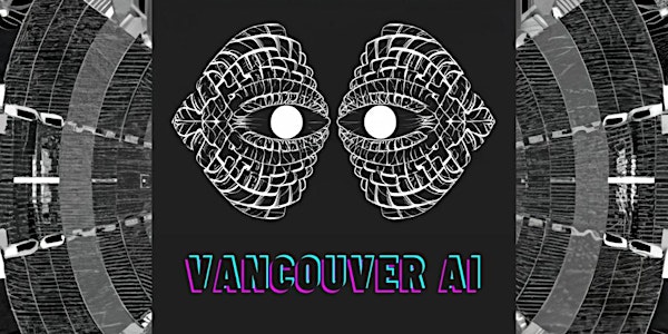 AI Business Impact: Vancouver AI Community Meetup