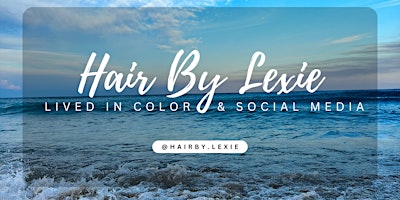 Hauptbild für Copy of @hairby.lexie Lived In Color & Social Media- MINNESOTA