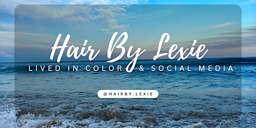 Primaire afbeelding van @hairby.lexie Lived In Color & Social Media- MAINE