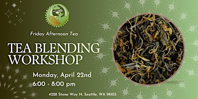 Imagen principal de April Tea Blending Workshop