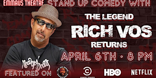 Image principale de "The Legend" Rich Vos at The Emmaus Theatre