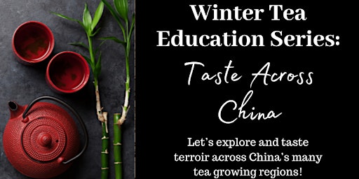 Taste Across China: a Tea Tour! primary image