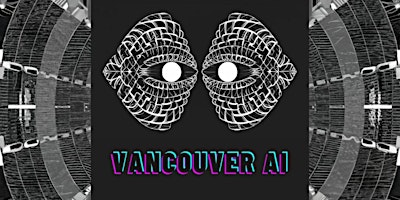 Hauptbild für Multimodal AI: Vancouver AI Community Meetup