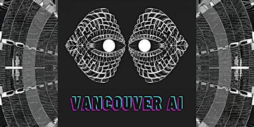 Hauptbild für Multimodal AI: Vancouver AI Community Meetup