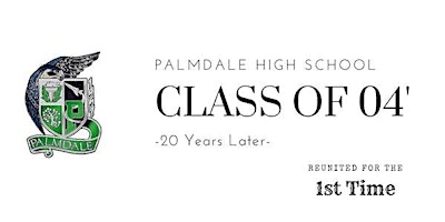 Primaire afbeelding van Palmdale High School 20 Year Reunion