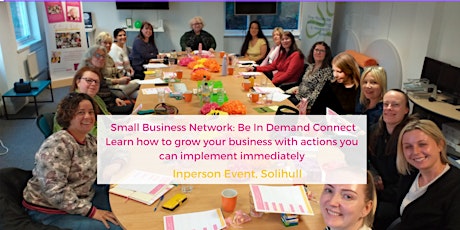 Small Business Workshop and Network Event: Be In Demand Connect primary image