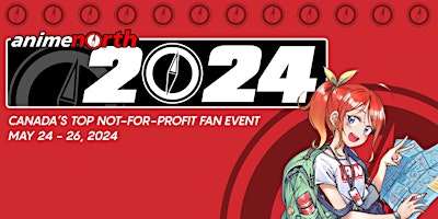 Imagem principal do evento Anime North 2024