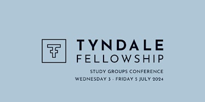 Imagem principal de Tyndale Fellowship Study Groups Conference 2024