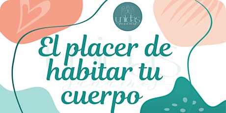 Hauptbild für Círculo de Mujeres: El Placer de Habitar tu Cuerpo