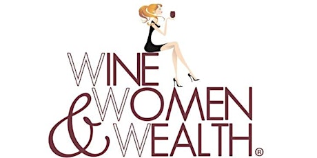 Wine, Women & Wealth - Grand Jct. Colorado