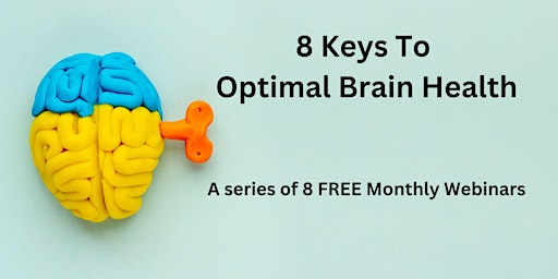 8 Keys To Optimal Brain Health primary image