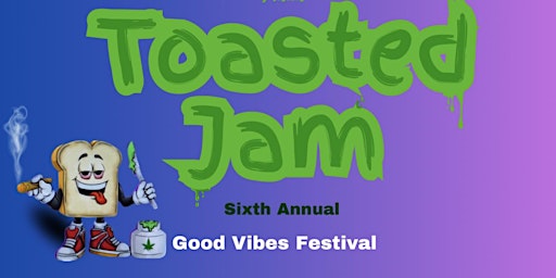 Image principale de Toasted Jam 4/19&4/20