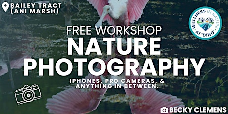 Nature Photography Workshop at Bailey Tract primary image