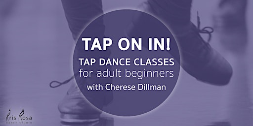 Primaire afbeelding van TAP ON IN! Tap Dance for Adult Beginners with Cherese Dillman