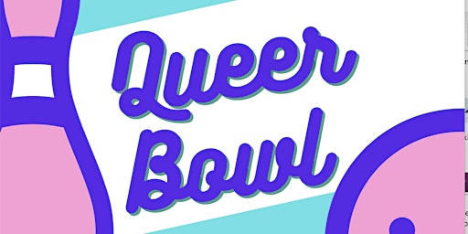 Primaire afbeelding van Sober And Socializing: Queer Bowl: LGBTQ bowling night & social mixer!