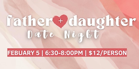 Father Daughter Date Night primary image