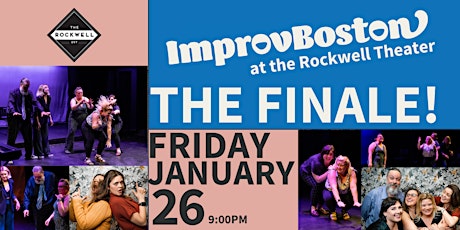 Immagine principale di ImprovBoston Live at The Rockwell!  THE FINALE 