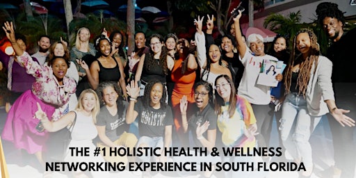 Primaire afbeelding van Holistic Health & Wellness Networking Event -Miami