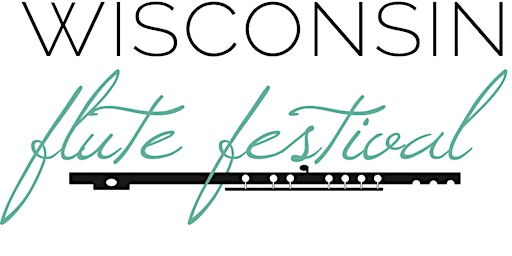Immagine principale di 2024 Wisconsin Flute Festival 