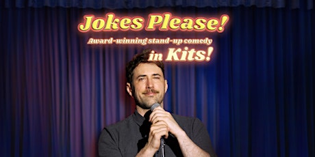 Jokes Please! - Saturdays in Kitsilano - Stand-Up Comedy