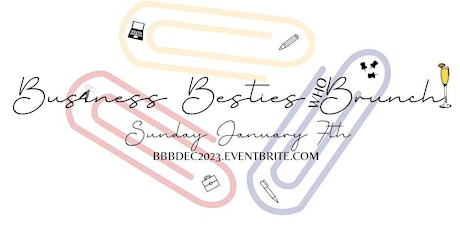 Image principale de Business Besties who Brunch!