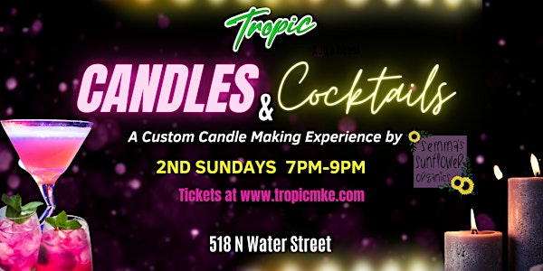 Candles & Cocktails - A Custom Candle Making Experience