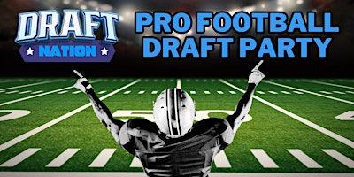 Image principale de Draft Nation Indianapolis Pro Football Draft Party