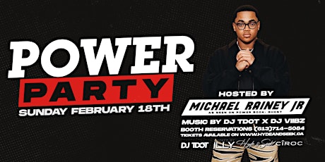 Power Party Hosted By Michael Rainey Jr. primary image