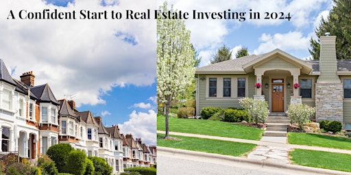 Hauptbild für A Confident Start to Real Estate Investing in 2024
