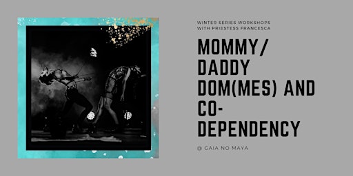 Imagen principal de Mommy/Daddy Dom(mes) and Co-Dependency