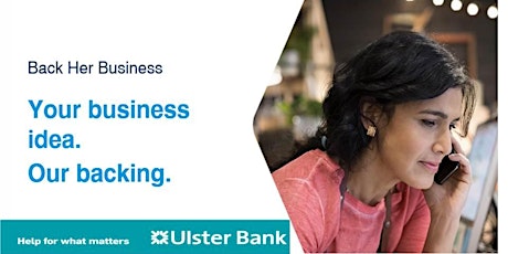 Ulster Bank Back Her Business  primary image