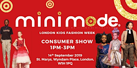 Mini Mode London Kids Fashion Week AW19 | Consumer Show (Matinee) primary image