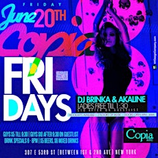 Friday Afterwork Party at Copia- Ladies Free on "The E&R Group" guestlist primary image