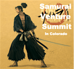 Samurai Venture Summit in Colorado vol.1 primary image