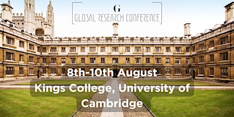 Global Research Conference 2024 at Kings College, University of  Cambridge