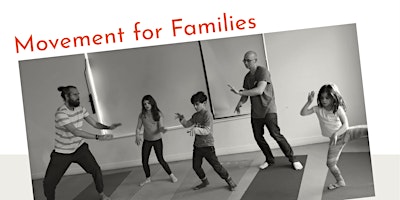 Imagem principal do evento Movement for Families - Explore, Connect, Express