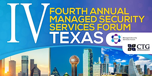 Imagem principal do evento Fourth Annual Managed Security Services Forum Texas