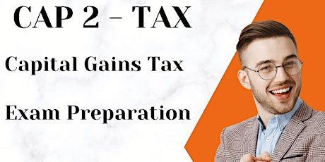 CAP2 - Capital Gains Tax primary image