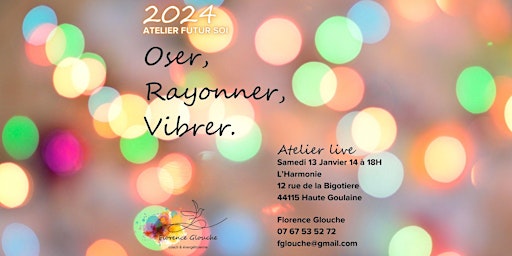 Atelier Futur Soi 2024 : Oser,  Rayonner,  Vibrer primary image